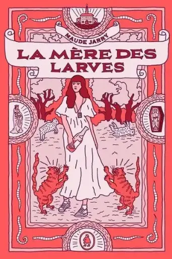Mère des larves (La)