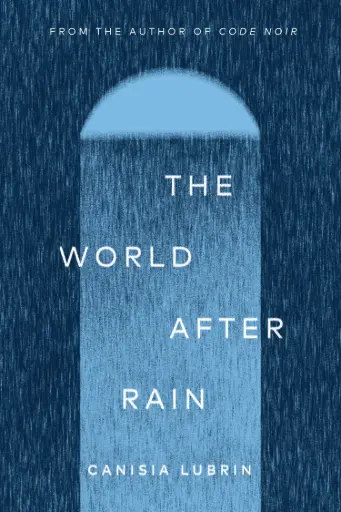 World After Rain (The)